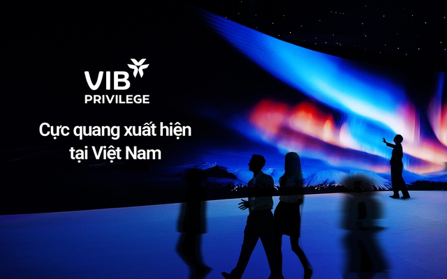 Trải nghiệm đặc quyền dành riêng cho khách hàng ưu tiên của VIB Trải nghiệm đặc quyền dành riêng cho khách hàng ưu tiên của VIB