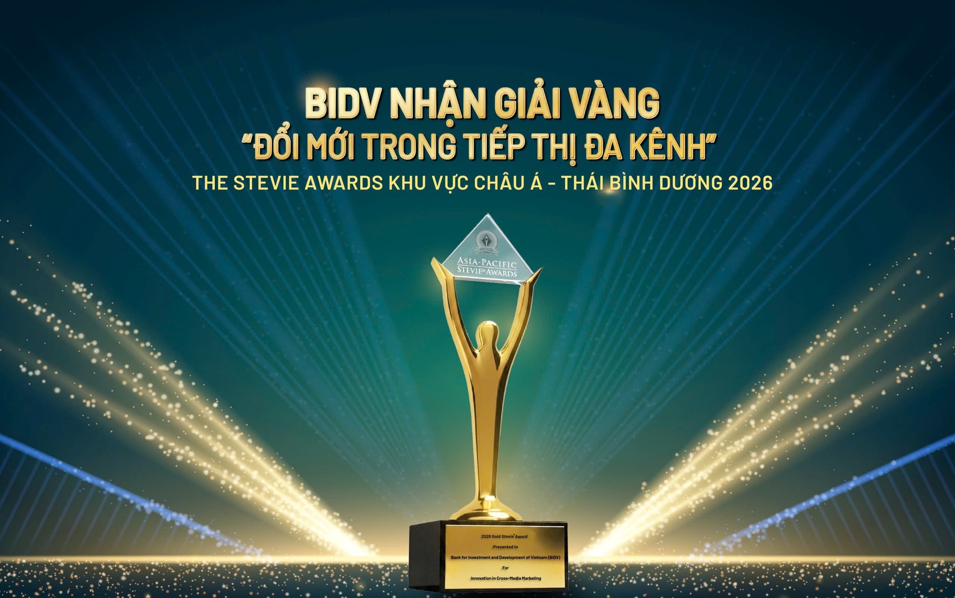 BIDV giành Giải Vàng hạng mục “Đổi mới trong tiếp thị đa kênh” 2026 khu vực Châu Á - Thái Bình Dương do Stevie Awards trao tặng.